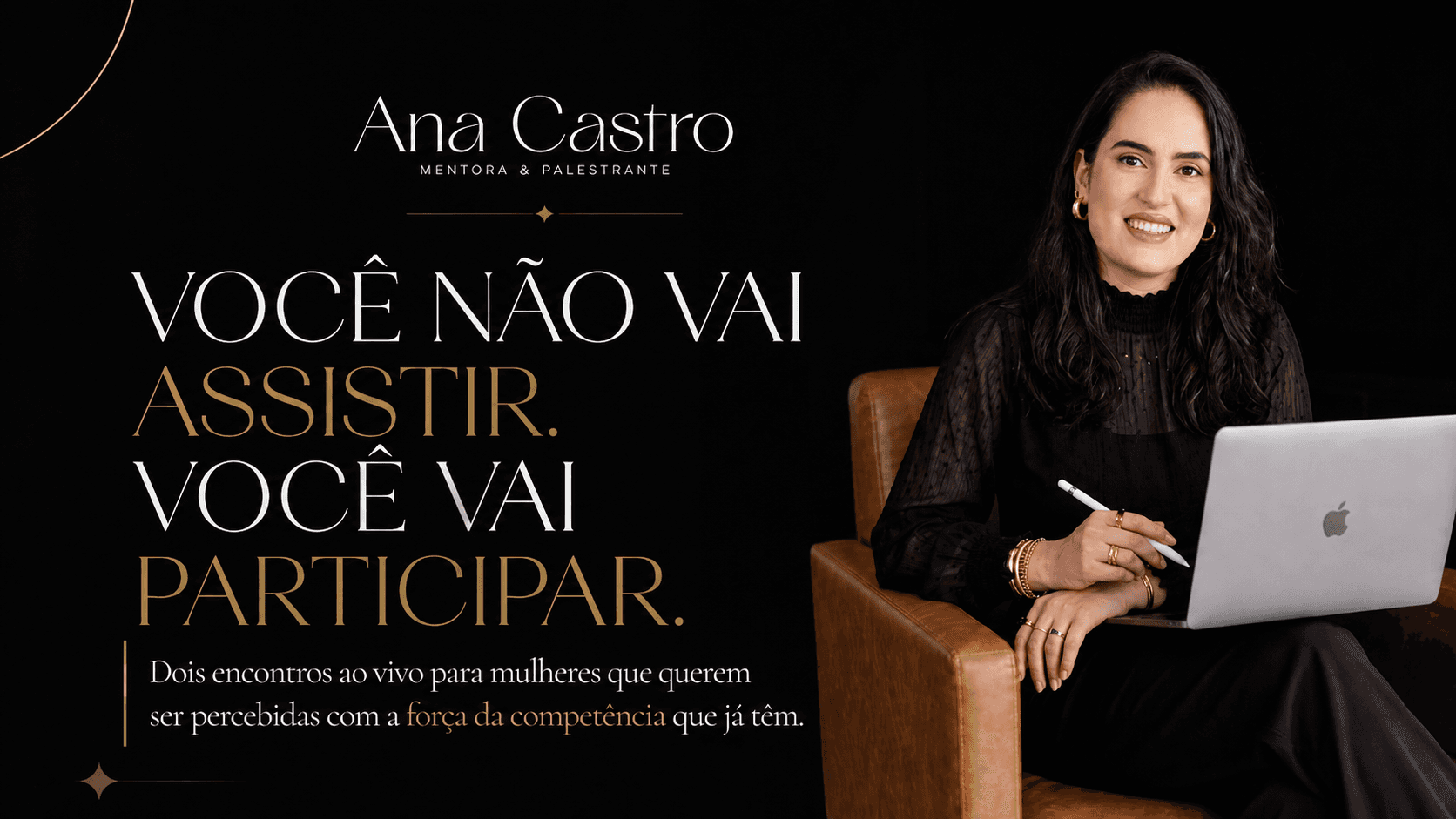 Você não está comprando uma aula gravada — Ana Castro, mentora e criadora do Método ELA